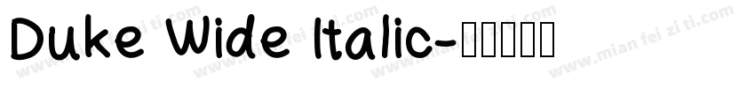 Duke Wide Italic字体转换